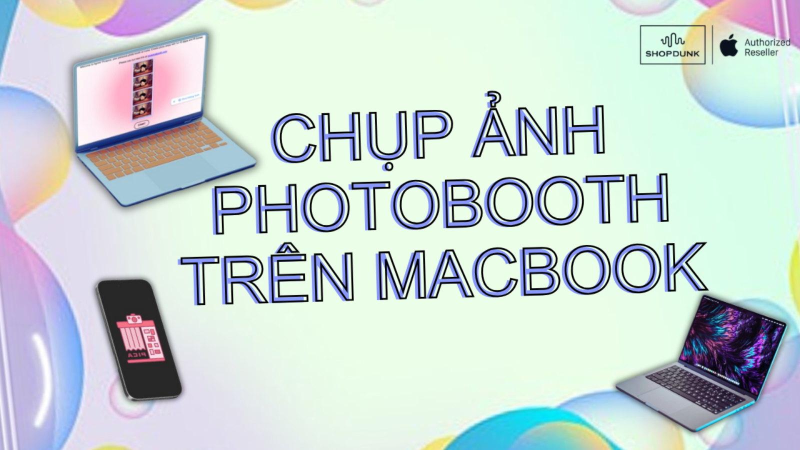 Hình ảnh cho danh mục Hướng Dẫn Chụp Photobooth Tại Nhà Bằng Macbook